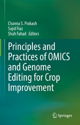 Principles and Practices of OMICS and Genome Editing for Crop Improvement - 