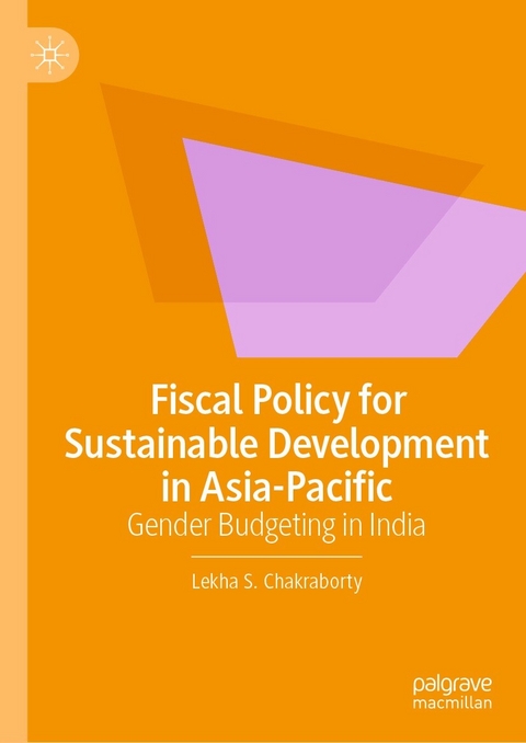 Fiscal Policy for Sustainable Development in Asia-Pacific - Lekha S. Chakraborty