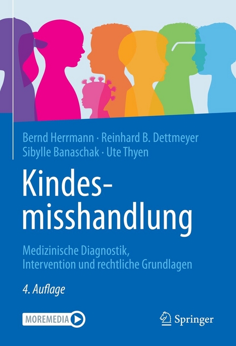 Kindesmisshandlung - Bernd Herrmann, Reinhard B. Dettmeyer, Sibylle Banaschak, Ute Thyen