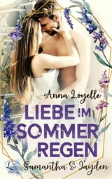 Liebe im Sommerregen - Anna Loyelle