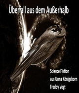 Überfall aus dem Ausserhalb - Freddy Vogt