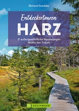 Entdeckertouren Harz - Richard Goedeke