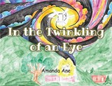 In the Twinkling of an Eye -  Amanda Ane