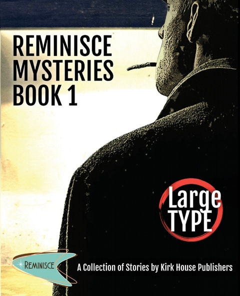 Reminisce Mysteries - Book 1 -  Kirk House Publishers