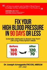 Fix Your High Blood Pressure in 90 Days or Less - Dr Joseph Amagada MD