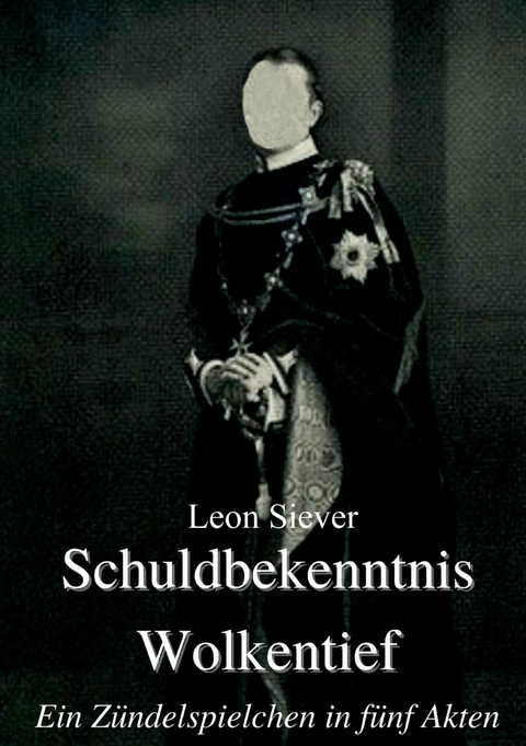 Schuldbekenntnis Wolkentief - Leon Siever