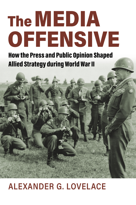 The Media Offensive - Alexander G. Lovelace