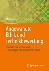 Angewandte Ethik und Technikbewertung - Michael Funk