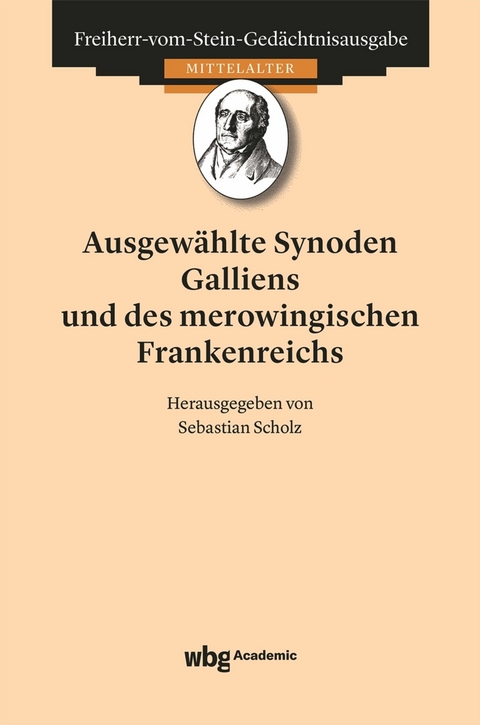 Ausgewählte Synoden Galliens und des merowingischen Frankenreichs - 