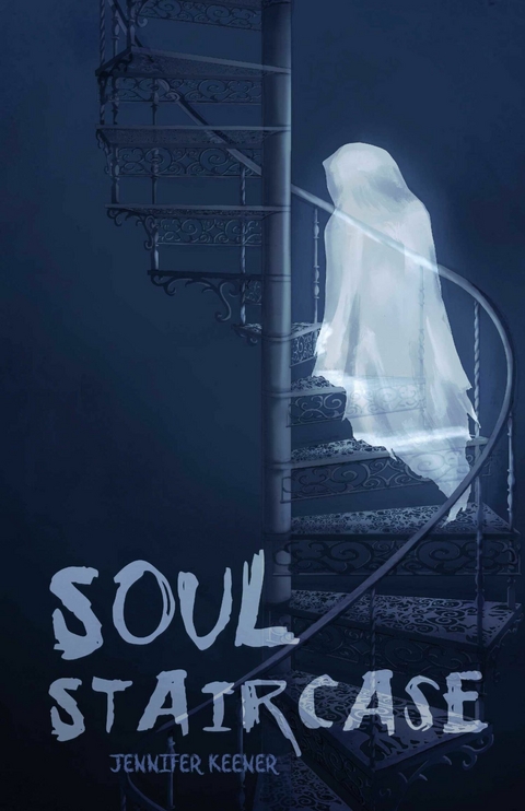 Soul Staircase -  Jennifer Keener