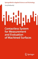 Contactless System for Measurement and Evaluation of Machined Surfaces - Juraj Ružbarský