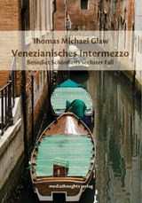 Venezianisches Intermezzo - Thomas Michael Glaw