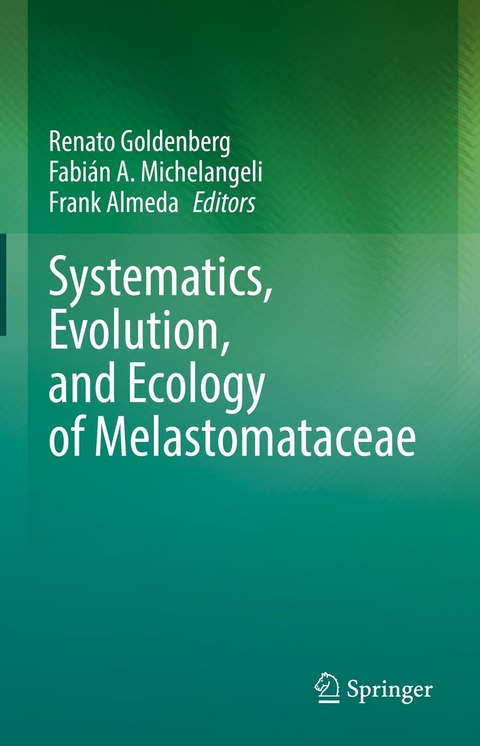 Systematics, Evolution, and Ecology of Melastomataceae - 