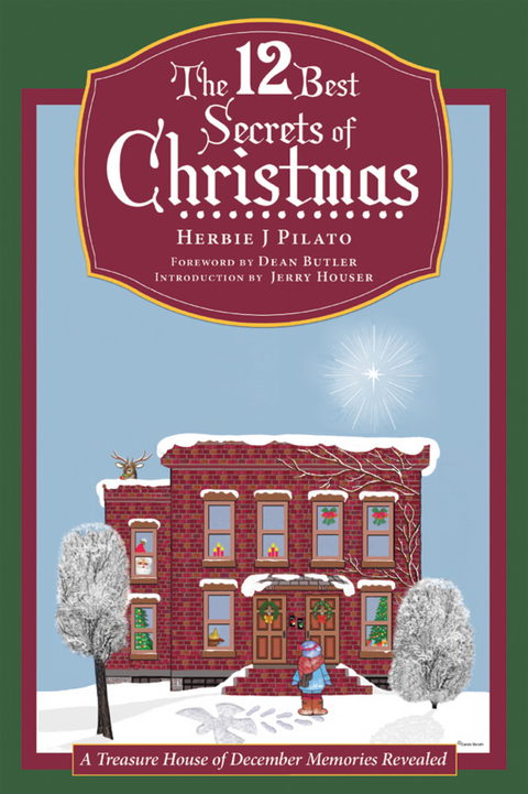 The 12 Best Secrets of Christmas - Herbie J Pilato