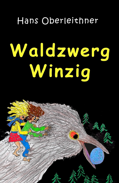 Waldzwerg Winzig -  Hans Oberleithner