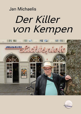 Der Killer von Kempen - Jan Michaelis