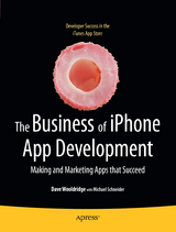 The Business of iPhone App Development - Dave Wooldridge, Michael Schneider