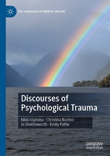 Discourses of Psychological Trauma - Nikki Kiyimba, Christina Buxton, Jo Shuttleworth, Emily Pathe