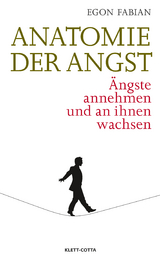 Anatomie der Angst - Egon Fabian