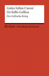 De bello Gallico. Der Gallische Krieg -  Caesar