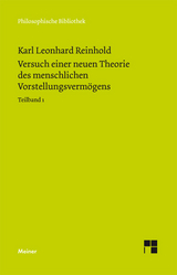 Versuch einer neuen Theorie des menschlichen Vorstellungsvermögens. Teilband 1 - Karl Leonhard Reinhold