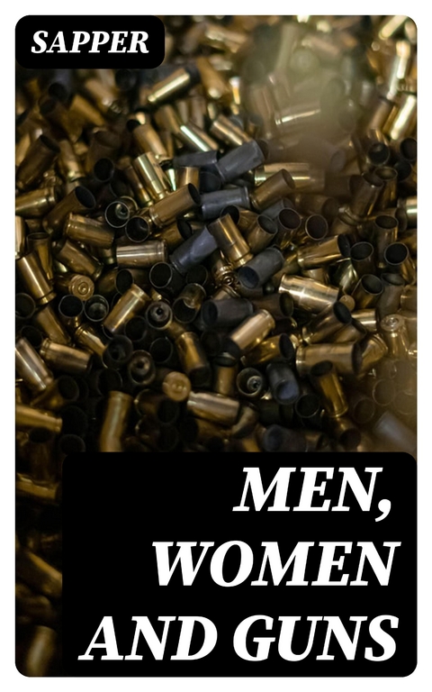 Men, Women and Guns -  Sapper