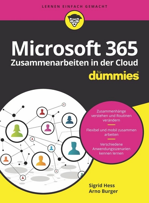 Microsoft 365 Zusammenarbeiten in der Cloud für Dummies - Sigrid Hess, Arno Burger