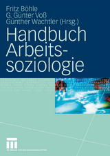 Handbuch Arbeitssoziologie - 