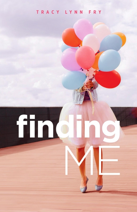 Finding Me - Tracy Lynn Fry