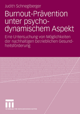 Burnout-Prävention unter psychodynamischem Aspekt - Judith Schneglberger