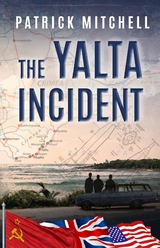 Yalta Incident -  Patrick Mitchell