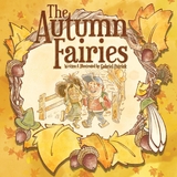 The Autumn Fairies - Gabriel Patrick