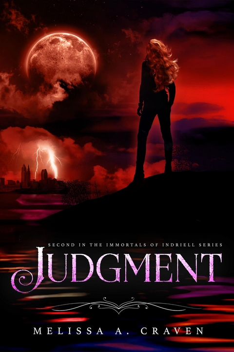 Judgment: A Dark Urban Fantasy Fated Romance (Immortals of Indriell Book 2) - Melissa A Craven