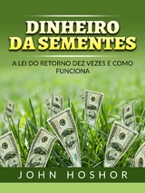 Dinheiro da Sementes (Traduzido) - John Hoshor