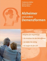 Alzheimer und andere Demenzformen - Friedemann Müller, Barbara Romero, Michael Wenz