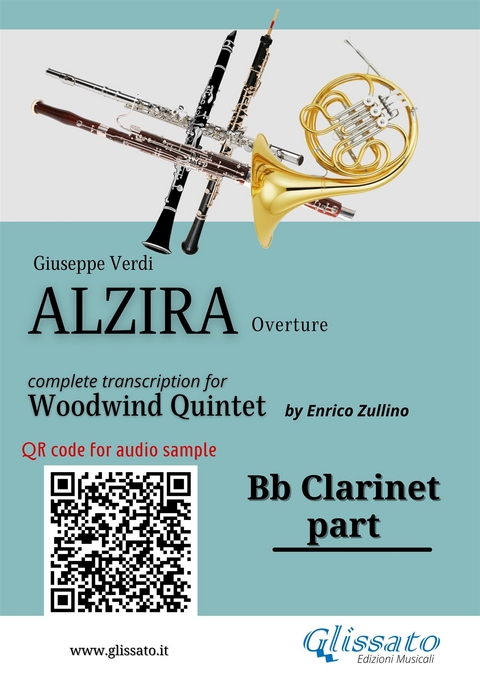 Bb Clarinet part of "Alzira" for Woodwind Quintet - Giuseppe Verdi, a cura di Enrico Zullino