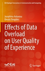 Effects of Data Overload on User Quality of Experience - Josephina Antoniou, Orestis Tringides