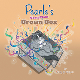 Pearle's Very Plain Brown Box -  Kelly B. Abbott