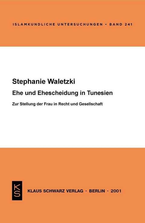 Ehe und Ehescheidung in Tunesien -  Stephanie Waletzki