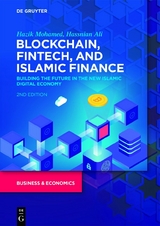 Blockchain, Fintech, and Islamic Finance - Hazik Mohamed, Hassnian Ali