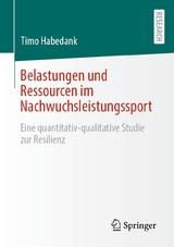 Belastungen und Ressourcen im Nachwuchsleistungssport - Timo Habedank