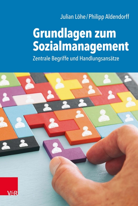 Grundlagen zum Sozialmanagement -  Julian Löhe,  Philipp Aldendorff