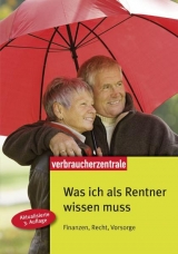 Was ich als Rentner wissen muss - Joachim Fox, Thomas Hammer, Gudrun Reichert, Otto Bretzinger, Heike Nordmann