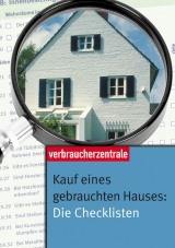 Kauf eines gebrauchten Hauses: Die Checklisten - Peter Burk