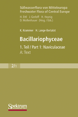 Süßwasserflora von Mitteleuropa, Bd. 02/1: Bacillariophyceae, 1. Teil: Naviculaceae, A: Text; B: Tafeln - Kurt Krammer, Horst Lange-Bertalot