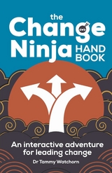 Change Ninja Handbook -  Watchorn Dr. Tammy Watchorn