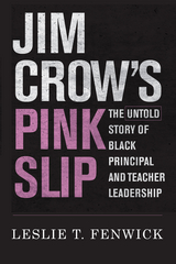 Jim Crow's Pink Slip -  Leslie T. Fenwick