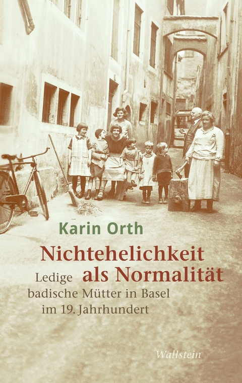 Nichtehelichkeit als Normalität - Karin Orth