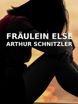 Fräulein Else - Arthur Schnitzler