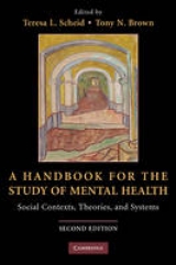 A Handbook for the Study of Mental Health - Scheid, Teresa L.; Brown, Tony N.